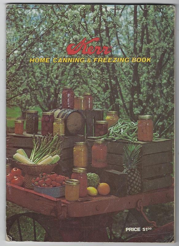 KERR HOME CANNING AND FREEZING GUIDE