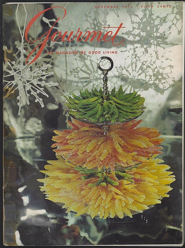 GOURMET MAGAZINE DECEMBER 1971 The Magazine of Good Living