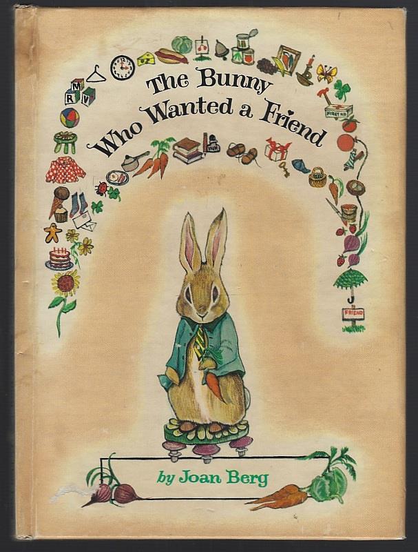 BUNNY WHO WANTED A FRIEND