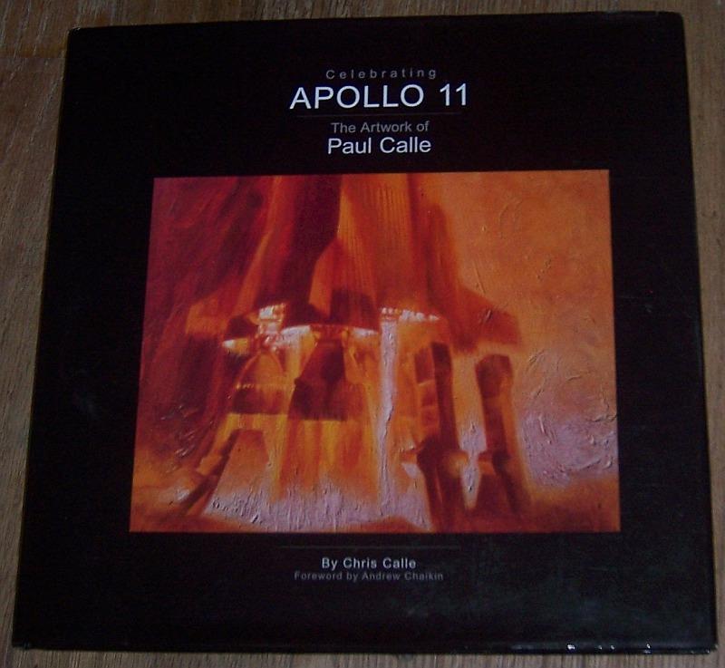 CELEBRATING APOLLO 11 The Artwork of Paul Calle