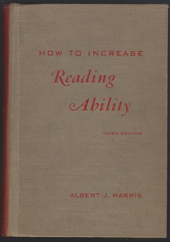 HOW TO INCREASE READING ABILITY A Guide to Developmental and Remedial Methods