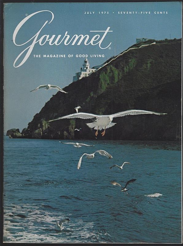 GOURMET MAGAZINE JULY 1975 The Magazine of Good Living