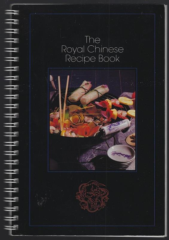 ROYAL CHINESE RECIPE BOOK
