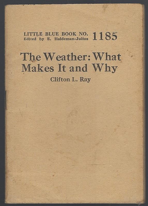 WEATHER What Makes it and Why