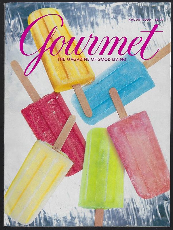 GOURMET MAGAZINE AUGUST 2000 The Magazine of Good Living