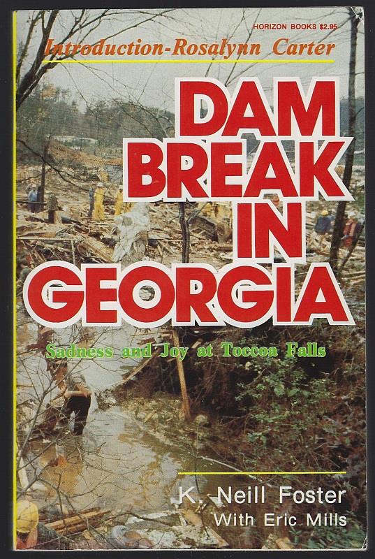 DAM BREAK IN GEORGIA Sadness and Joy At Toccoa Falls