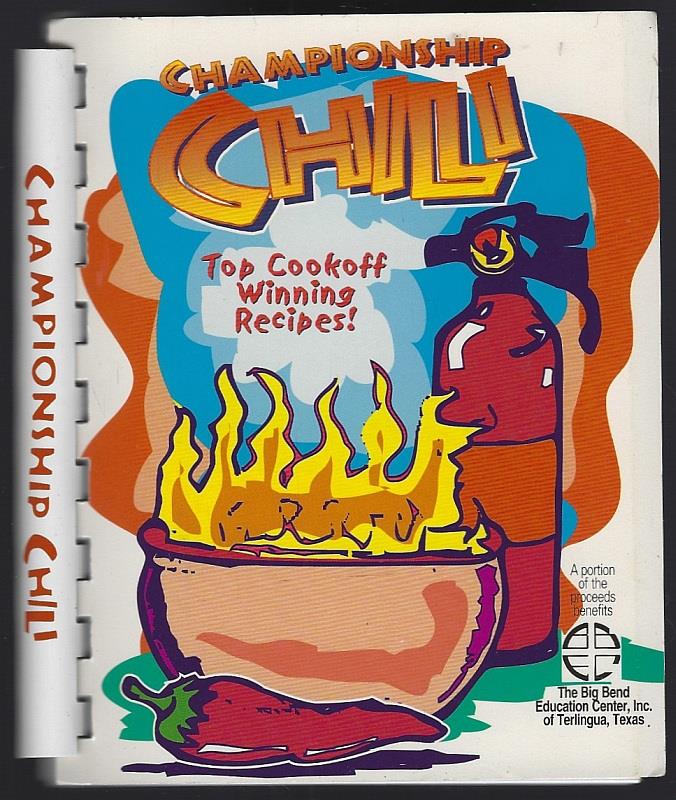 CHAMPIONSHIP CHILI Winning Chili Recipes of the World's Top Competitors