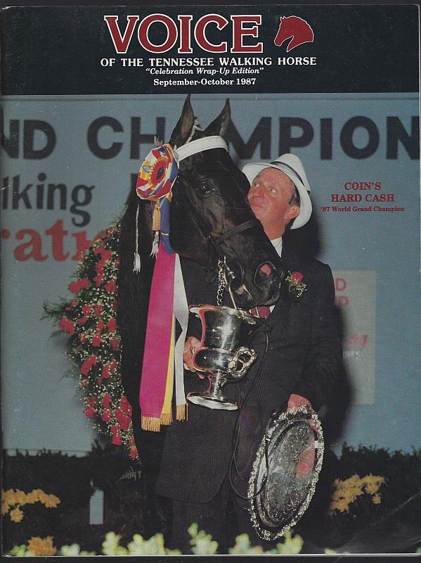 VOICE OF THE TENNESSEE WALKING HORSE MAGAZINE SEPTEMBER/OCTOBER 1987 Celebration Wrap-Up Edition