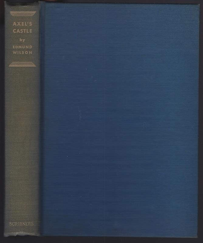 AXEL'S CASTLE A Study in the Imaginative Literature of 1870-1930