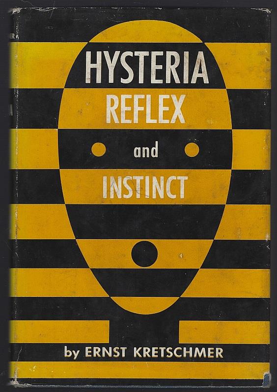HYSTERIA REFLEX AND INSTINCT