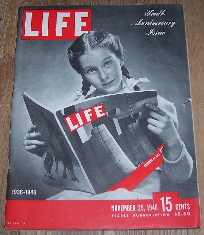 LIFE MAGAZINE NOVEMBER 25, 1946 Tenth Anniversary Issue