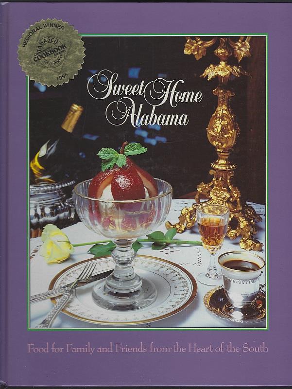 Image for SWEET HOME ALABAMA Food for Family and Friends from the Heart of the South SWEET HOME ALABAMA Food for Family and Friends from the Heart of the South