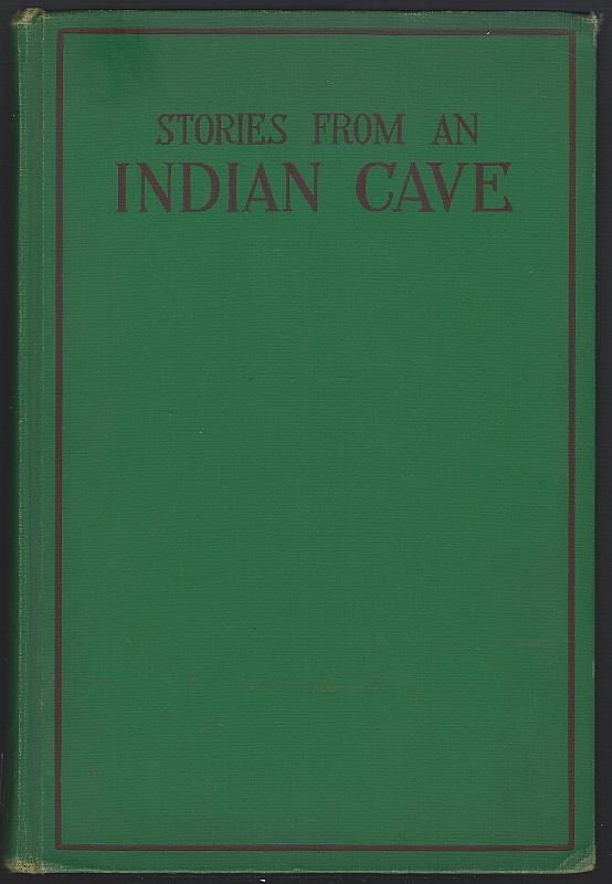 STORIES FROM AN INDIAN CAVE The Cherokee Cave Builders