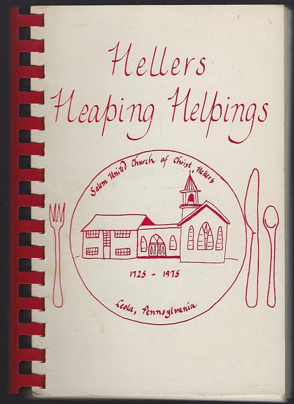 HELLERS HEAPING HELPINGS Salem United Church of Christ