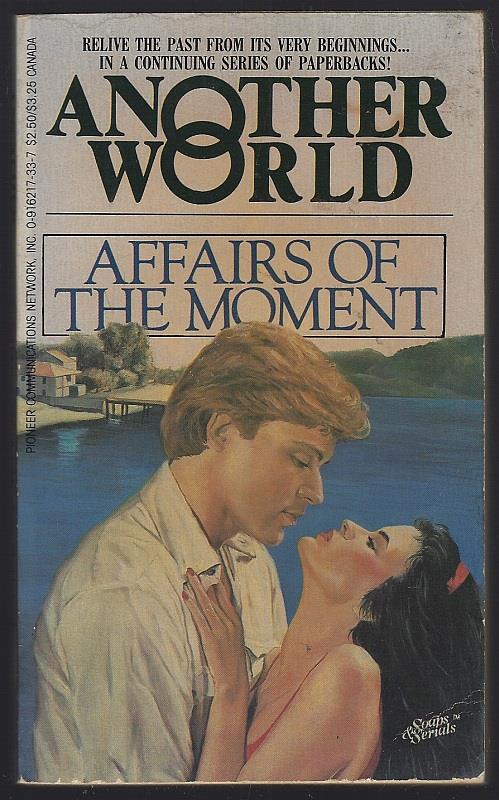 AFFAIRS OF THE MOMENT