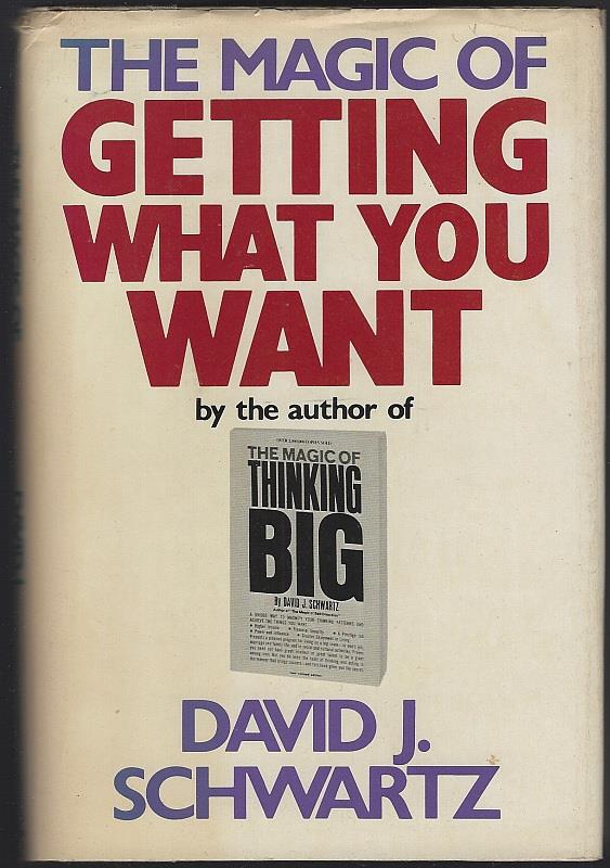 MAGIC OF GETTING WHAT YOU WANT