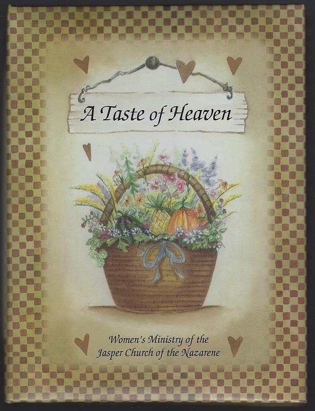 TASTE OF HEAVEN A Collection of Recipes