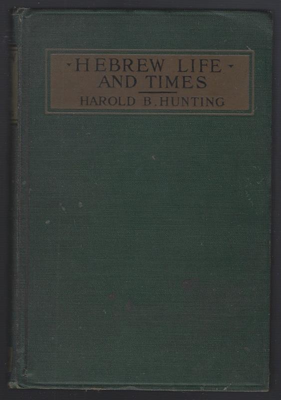 HEBREW LIFE AND TIMES