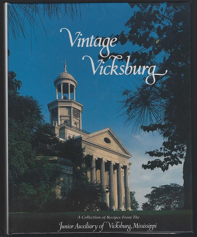 VINTAGE VICKSBURG A Collection of Recipes