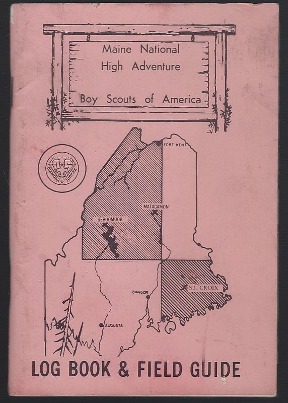 MAINE NATIONAL HIGH ADVENTURE LOG BOOK AND FIELD GUIDE
