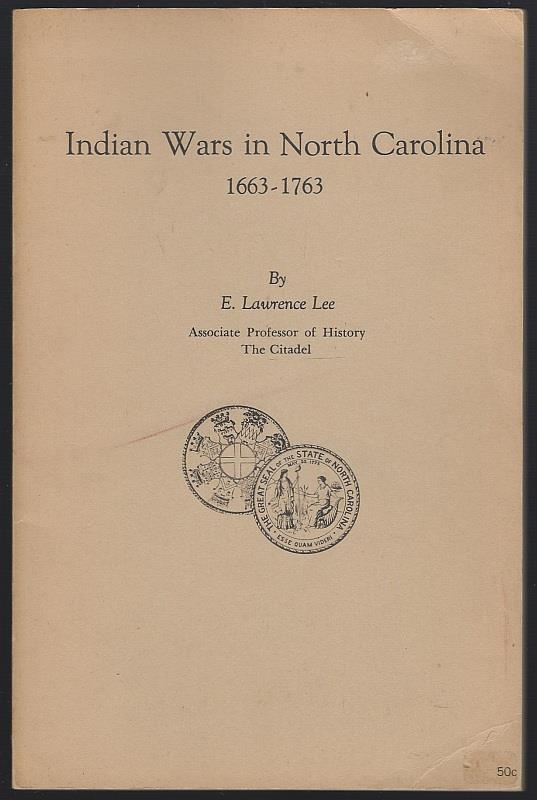 INDIAN WARS IN NORTH CAROLINA 1663-1763