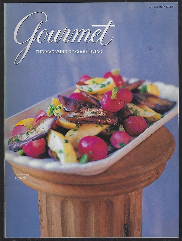 GOURMET MAGAZINE MARCH 1997 The Magazine of Good Living