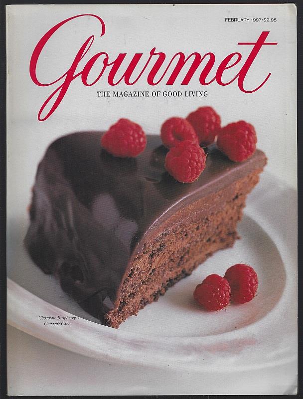 GOURMET MAGAZINE FEBRUARY 1997 The Magazine of Good Living