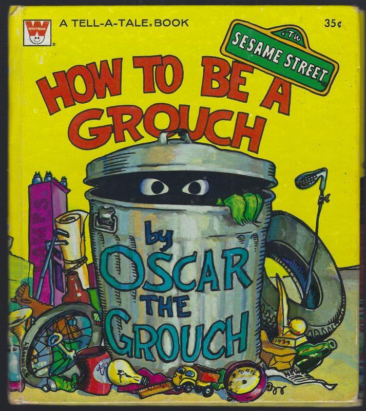 HOW TO BE A GROUCH Sesame Street