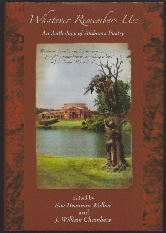 WHATEVER REMEMBERS US An Anthology of Alabama Poetry