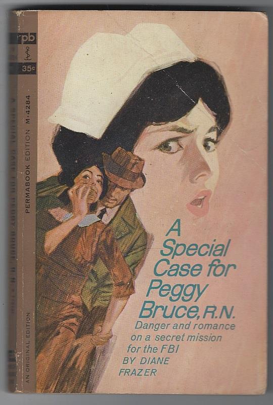 SPECIAL CASE FOR PEGGY BRUCE, R.N.