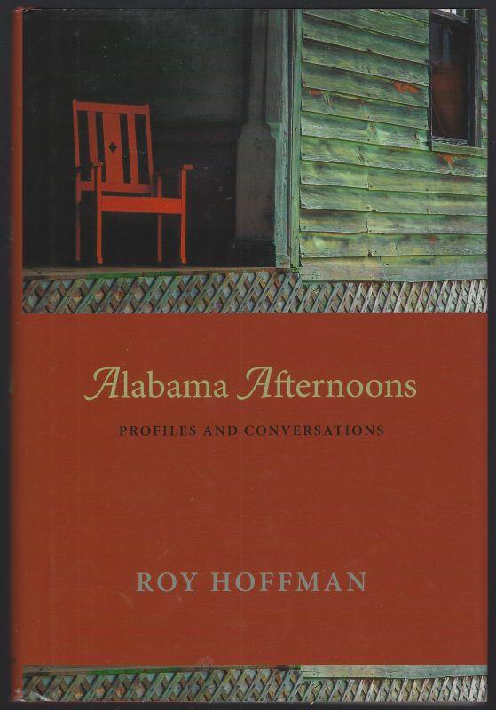 ALABAMA AFTERNOONS Profiles and Conversations