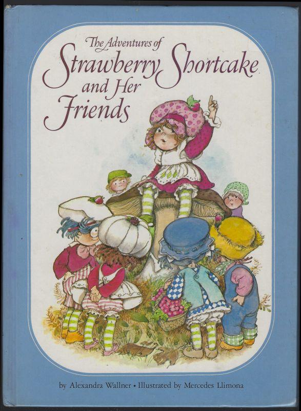 ADVENTURES OF STRAWBERRY SHORTCAKE AND HER FRIENDS