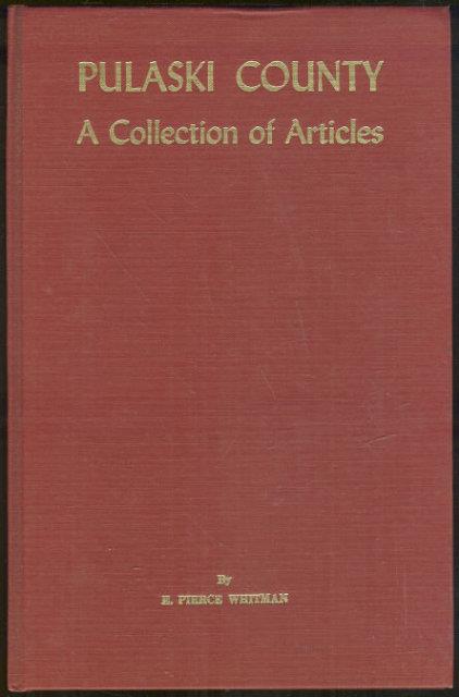 Whitman, E. Pierce - Pulaski County a Collection of Articles