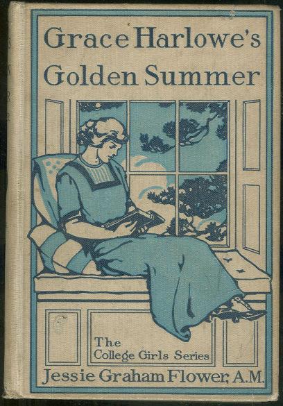 Flower, Jessie Graham - Grace Harlowe's Golden Summer