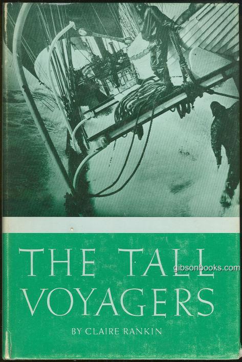 Rankin, Claire - Tall Voyagers the Story of Barney Burnett