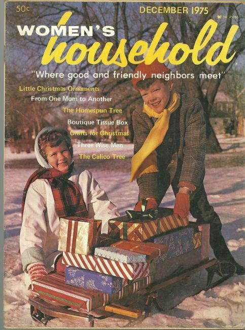 Women's Household - Women's Household Magazine December 1975 Where Good and Friendly Neighbors Meet
