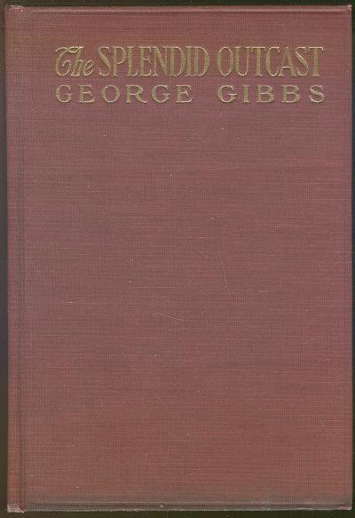 Gibbs, George - Splendid Outcast