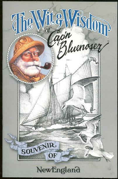 Image for WIT AND WISDOM OF CAP'N BLUENOSER Souvenir of New England