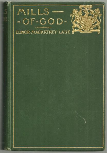 Lane, Elinor MacArtney - Mills of God a Novel