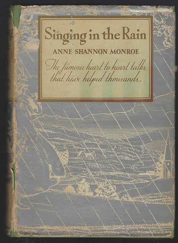 SINGING IN THE RAIN The Famous Heart to Heart Talks That Have Helped Thousands