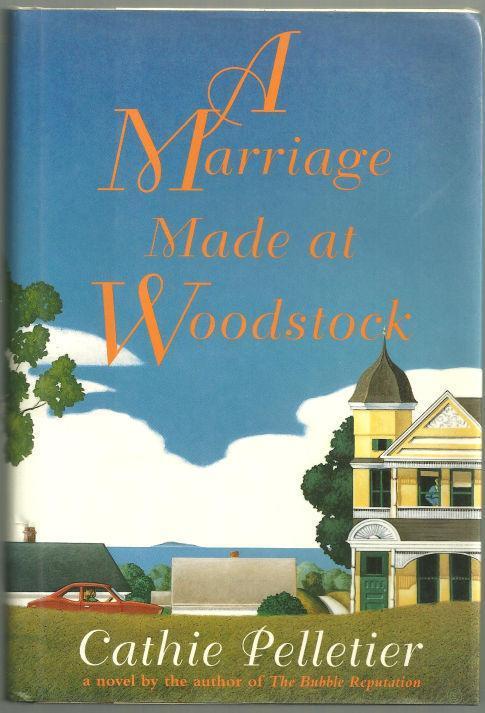 Pelletier, Cathie - Marriage Made at Woodstock