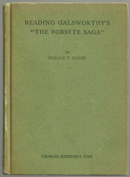 Eaton, Harold - Reading Galsworthy's the Forsyte Saga