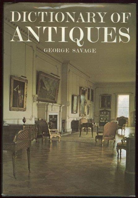 Savage, George - Dictionary of Antiques