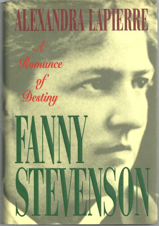 Lapierre, Alexandra - Fanny Stevenson a Romance of Destiny