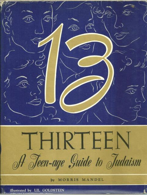 Image for THIRTEEN A Teenage Guide to Judaism