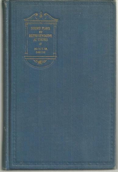 Smith, Alice editor - Short Plays By Representative Authors