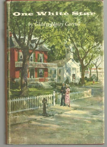 Carroll, Gladys Hasty - One White Star