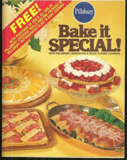 Pillsbury - Bake It Special with Pillsbury Crescents and Slice N Bake Cookies