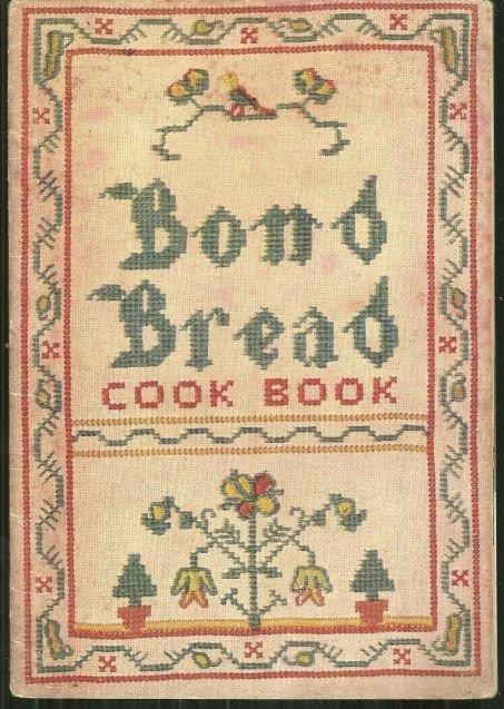 General Baking Company - Bond Bread Cook Book of Recipes