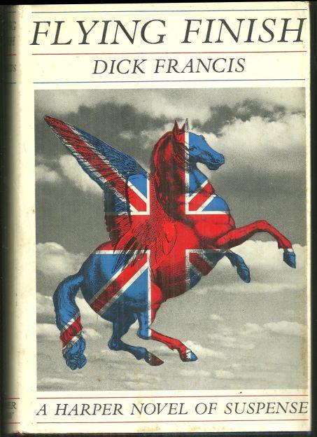 Francis, Dick - Flying Finish